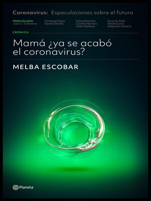 cover image of Mamá ¿ya se acabó el Coronavirus?